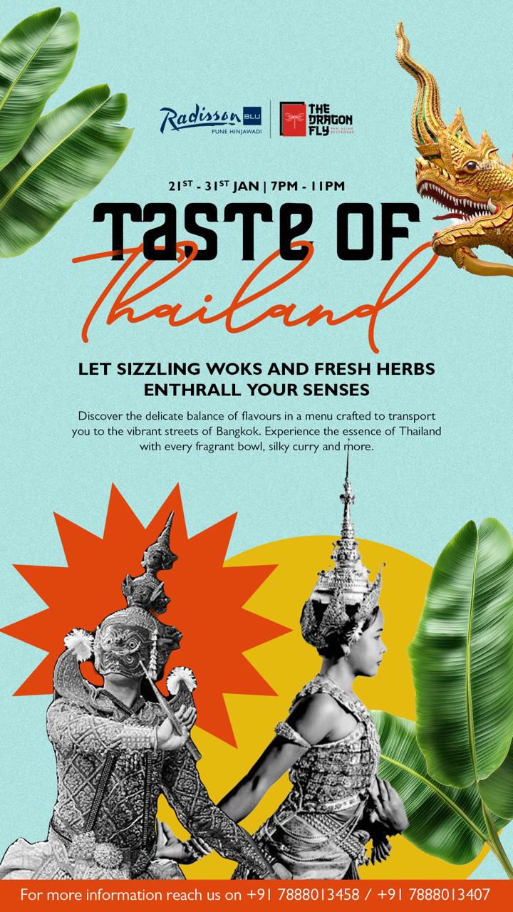 Embark on a Gastronomic Voyage Through Thailand at The Dragonfly Kitchen & Bar by Radisson Blu, Pune Hinjawadi