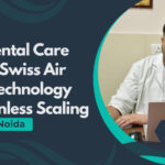 Neo Dental Care Brings Swiss Air Flow Technology for Painless Scaling – A First in Noida