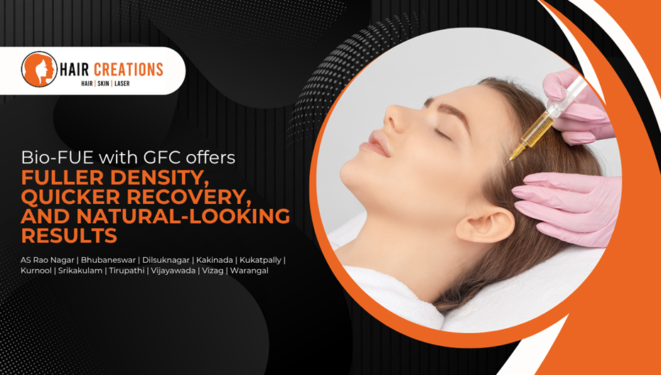 The Science of Thicker Hair Why Combining Bio-FUE with GFC Is Redefining Hair Restoration