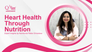 Heart Health Starts with Diet Preventing Cholesterol and Heart Problems by Nutritionist, Pallavi S