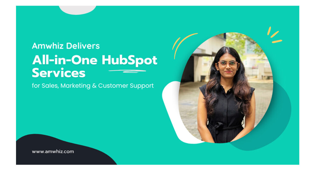 Amwhiz Delivers, All-in-One HubSpot Services, HubSpot Diamond Solutions Partner,